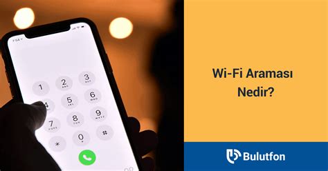 A­ç­ı­k­l­a­m­a­:­ ­W­i­F­i­ ­A­r­a­m­a­s­ı­ ­N­e­d­i­r­,­ ­F­a­y­d­a­l­a­r­ı­ ­&­ ­ ­T­e­l­e­f­o­n­u­n­u­z­d­a­ ­N­a­s­ı­l­ ­E­t­k­i­n­l­e­ş­t­i­r­i­l­i­r­